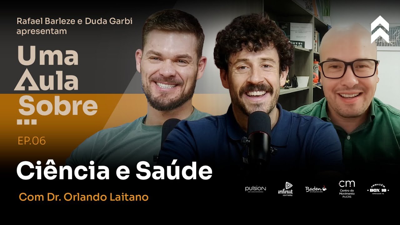  UMA AULA SOBRE… CIÊNCIA & SAÚDE com Dr. Orlando Laitano